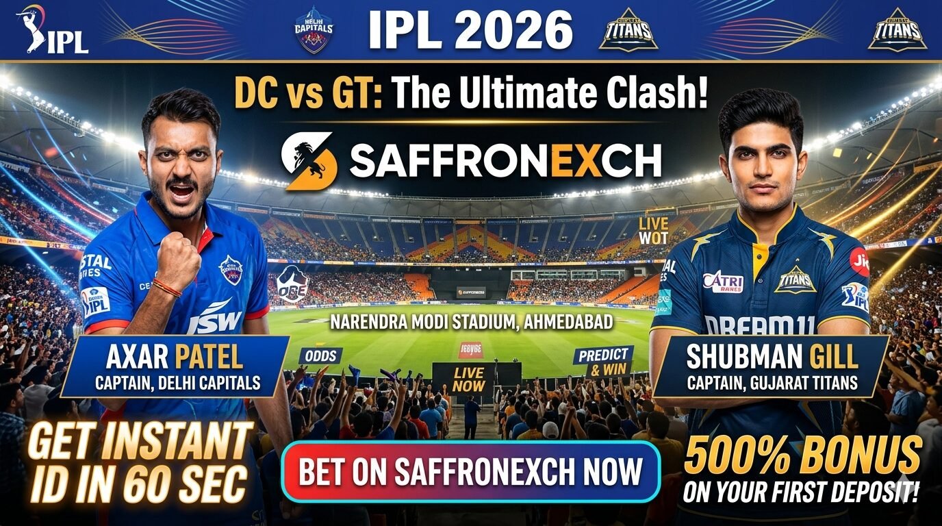 DC vs GT betting  – Bet on Saffronexch | Get Instant ID in 60 Sec & 500% Bonus
